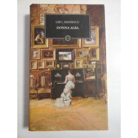 DONNA ALBA - GIB I. MIHAESCU - jurnalul national